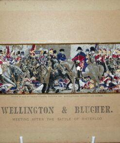 Wellington & Blucher (Meeting after the Battle of Waterloo).