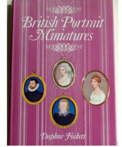 British Portrait Miniatures by Daphne Foskett